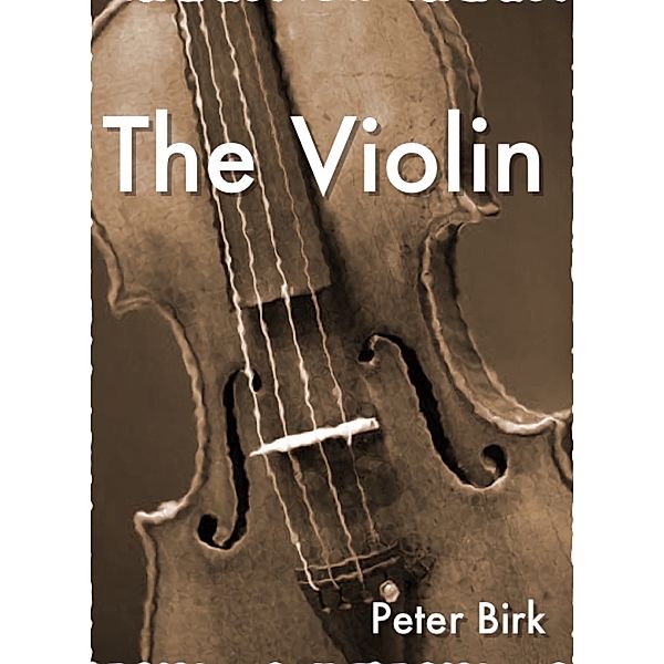 The Violin, Peter Birk