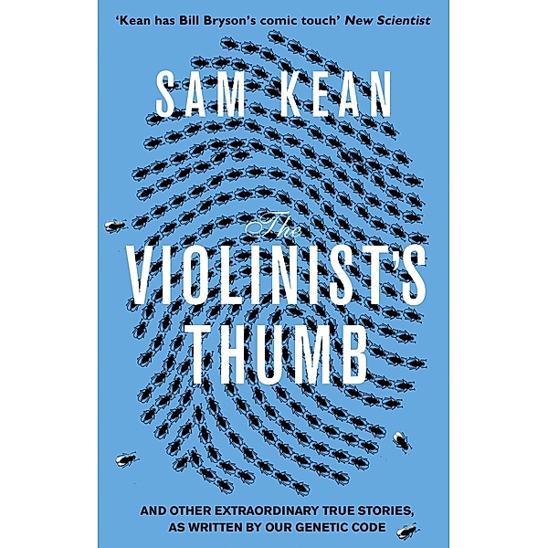 The Violinist's Thumb, Sam Kean