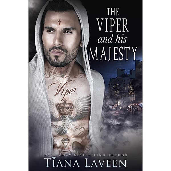 The Viper and His Majesty, Tiana Laveen