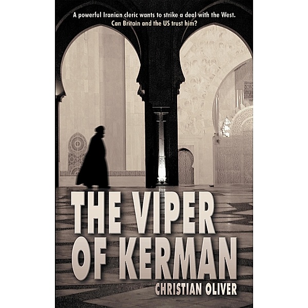 The Viper of Kerman, Christian Oliver