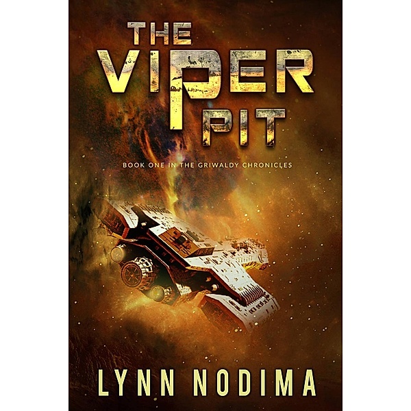 The Viper Pit (The Griwaldy Chronicles, #1), Lynn Nodima