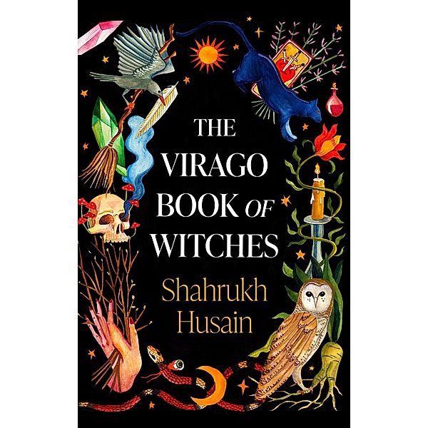 The Virago Book Of Witches, Shahrukh Husain