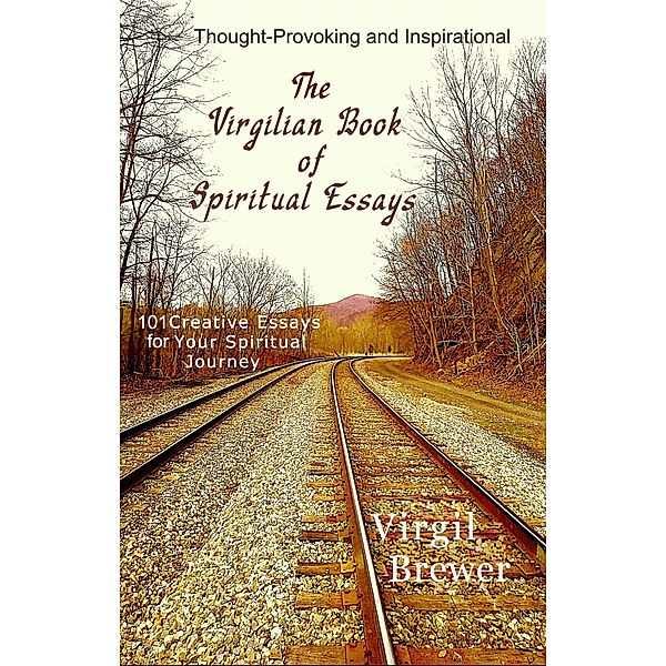 The Virgilian Book of Spiritual Essays, Virgil Brewer