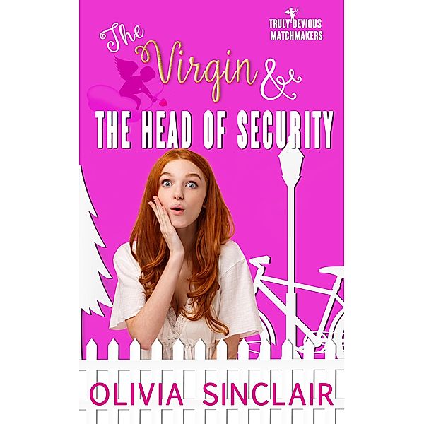 The Virgin and the Head of Security / Truly Devious Matchmakers Bd.3, Olivia Sinclair