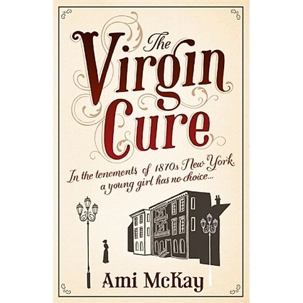 The Virgin Cure, Ami McKay