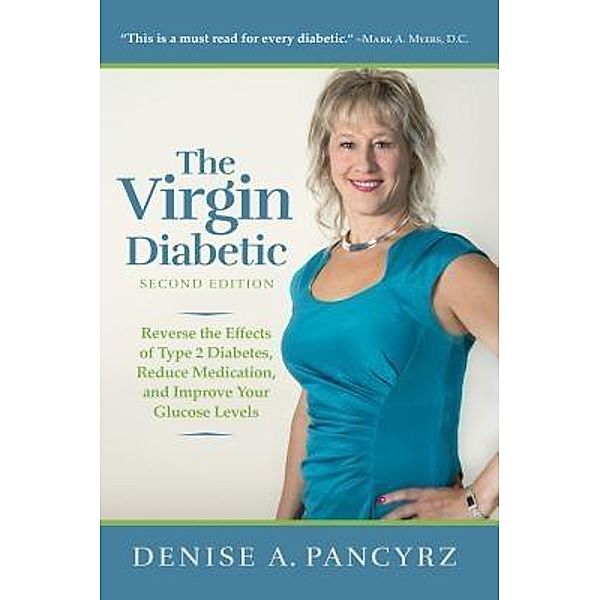 The Virgin Diabetic, Denise A. Pancyrz