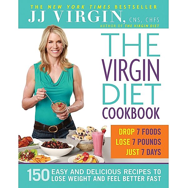 The Virgin Diet Cookbook, J. J. Virgin