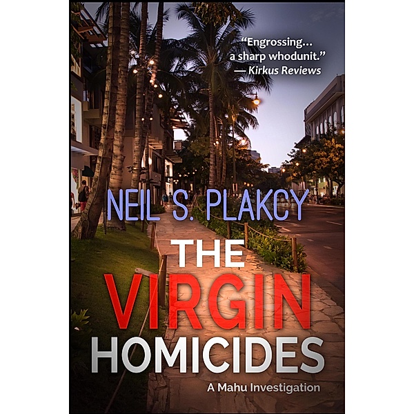 The Virgin Homicides (Mahu Investigations, #13) / Mahu Investigations, Neil S. Plakcy