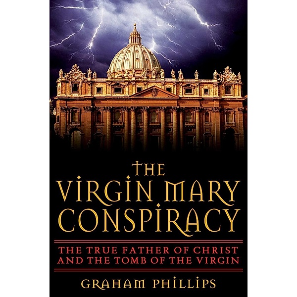 The Virgin Mary Conspiracy, Graham Phillips