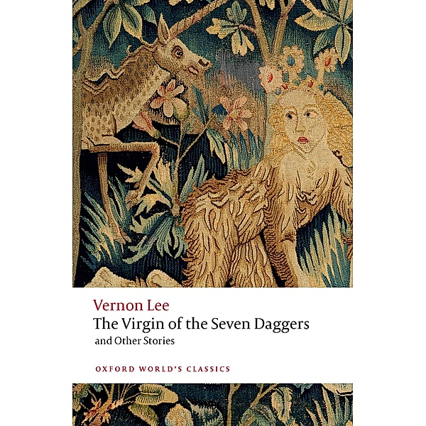 The Virgin of the Seven Daggers / Oxford World's Classics, Vernon Lee