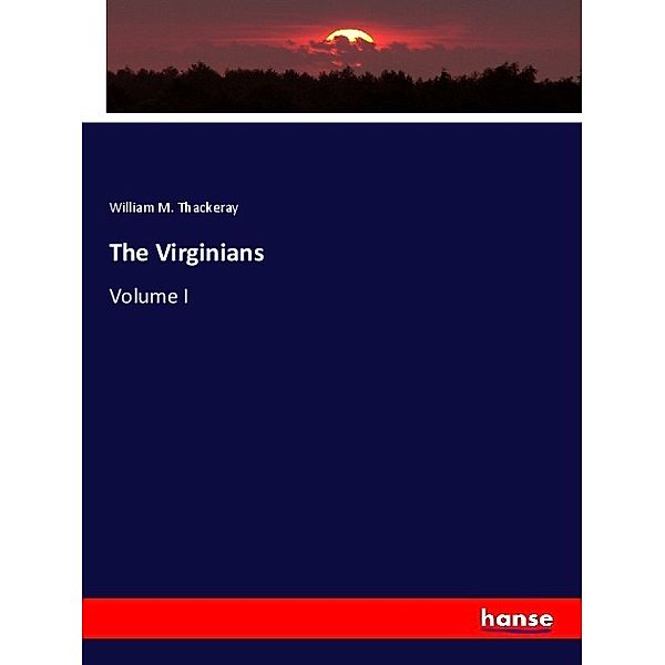 The Virginians, William M. Thackeray
