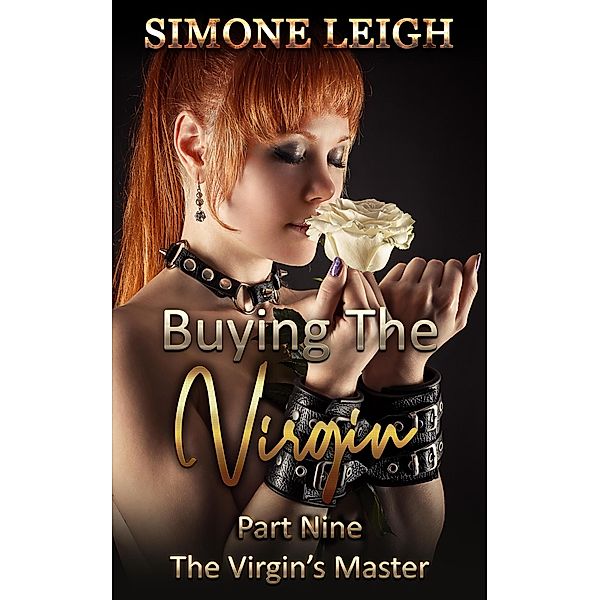 The Virgin's Master (Buying the Virgin, #9) / Buying the Virgin, Simone Leigh