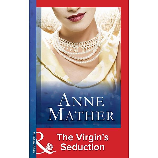 The Virgin's Seduction, Anne Mather