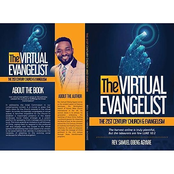 THE VIRTUAL EVANGELIST, Samuel Obeng Agyare