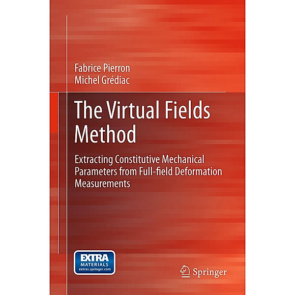 The Virtual Fields Method, Fabrice Pierron, Michel Grédiac