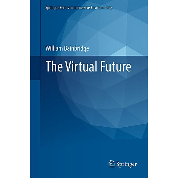The Virtual Future, William Sims Bainbridge