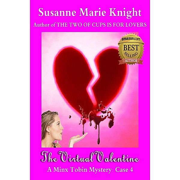 The Virtual Valentine (Minx Tobin Murder Mystery Series Book 4) / The Minx Tobin Murder Mysteries, Susanne Marie Knight