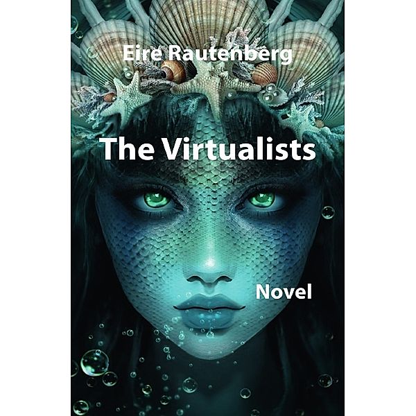 The Virtualists, Eire Rautenberg