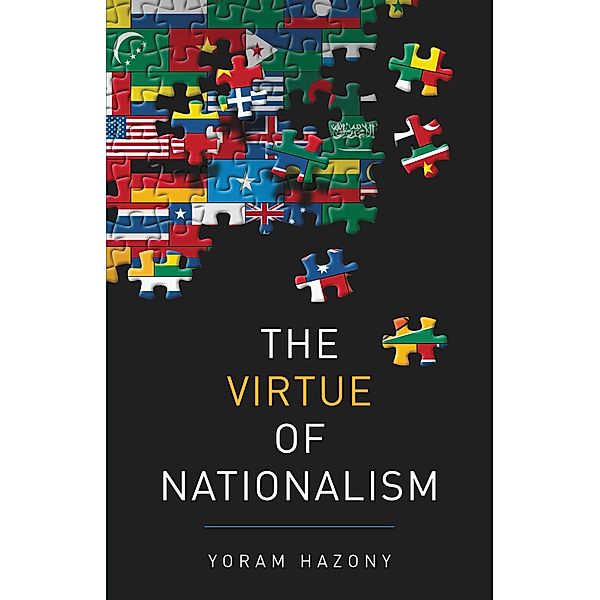 The Virtue of Nationalism, Yoram Hazony