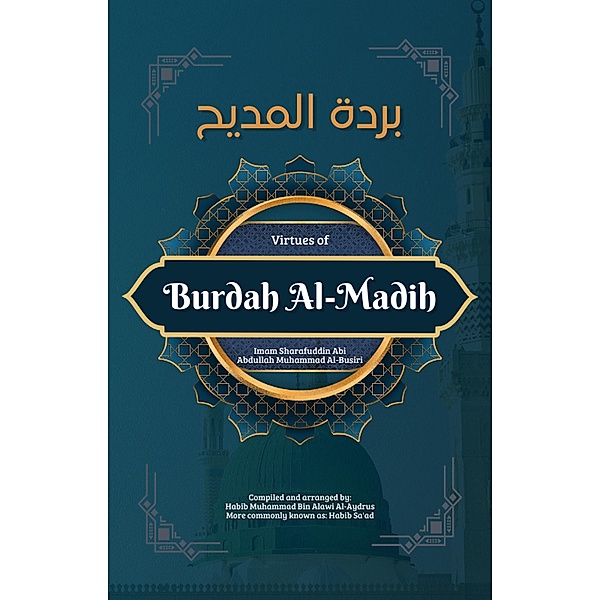 The Virtues of Burdah Al-Madih, Al-Habib Sa'ad Al-Aydrus, Mohd Aizat Mohd Ikhsan