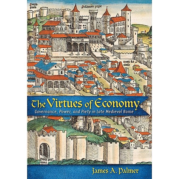 The Virtues of Economy, James A. Palmer