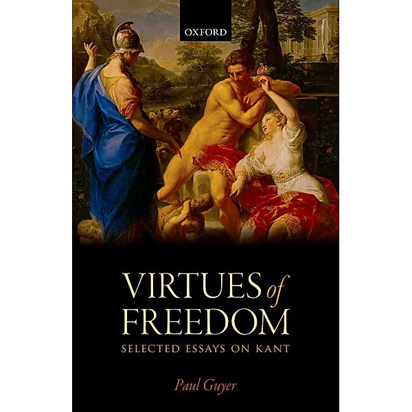 The Virtues of Freedom, Paul Guyer