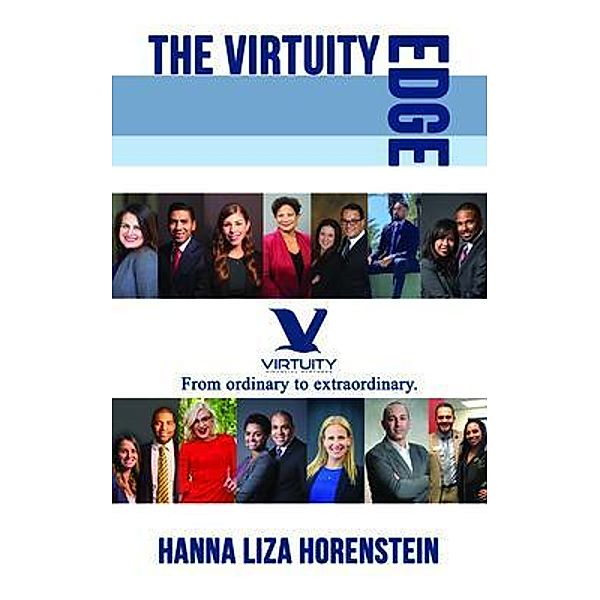 The Virtuity Edge / New Life Clarity Publishing, Hanna L Horenstein