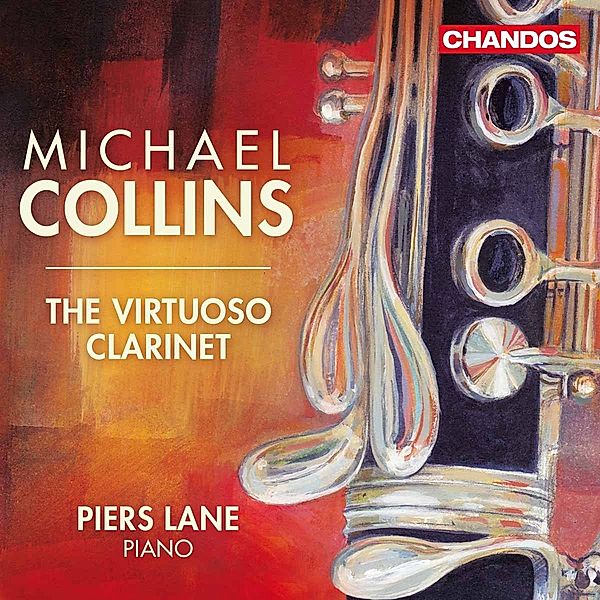 The Virtuoso Clarinet, Michael Collins, Piers Lane