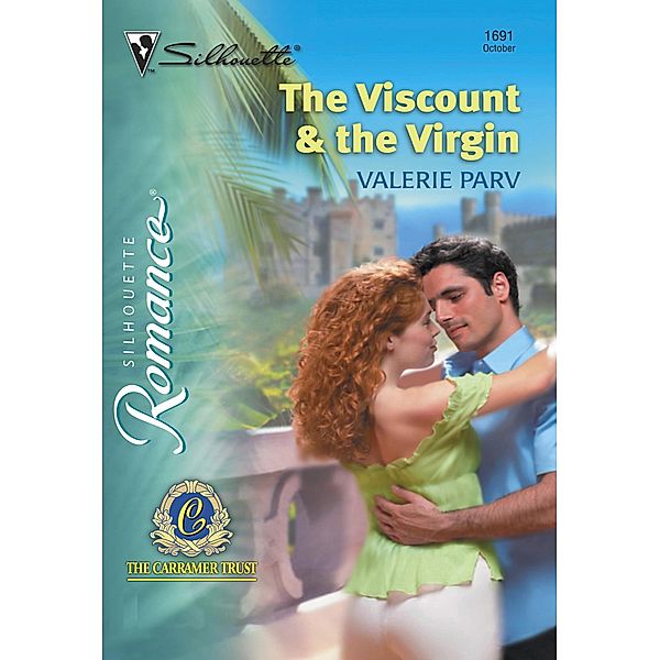 The Viscount and The Virgin (Mills & Boon Silhouette) / Mills & Boon Silhouette, Valerie Parv