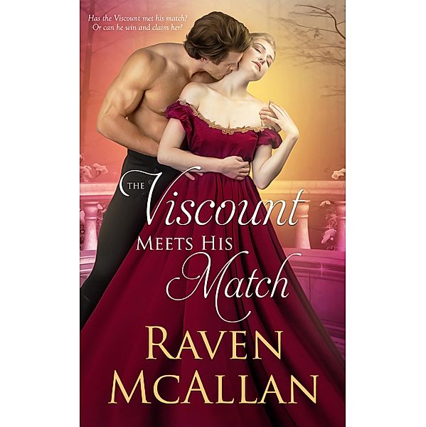 The Viscount Meets his Match / Totally Bound Publishing, Raven Mcallan