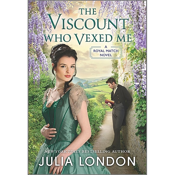The Viscount Who Vexed Me / A Royal Match Bd.3, Julia London