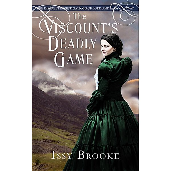 The Viscount's Deadly Game (The Discreet Investigations of Lord and Lady Calaway, #2) / The Discreet Investigations of Lord and Lady Calaway, Issy Brooke