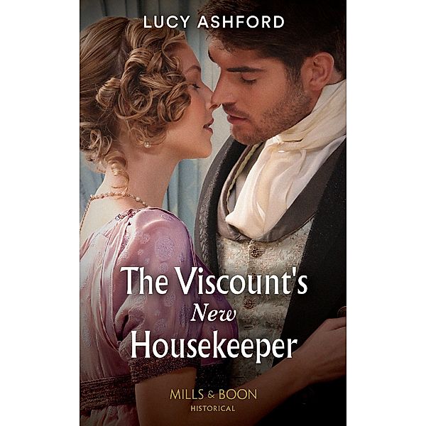 The Viscount's New Housekeeper, Lucy Ashford