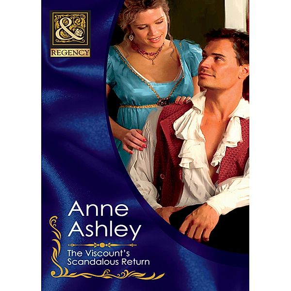 The Viscount's Scandalous Return (Mills & Boon Historical), Anne Ashley