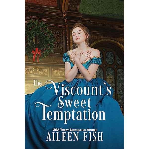 The Viscount's Sweet Temptation (A Duke of Danby Summons, #1) / A Duke of Danby Summons, Aileen Fish