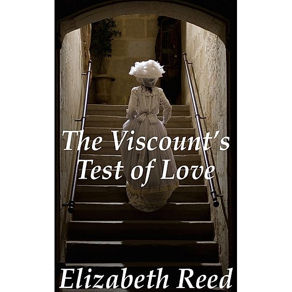 The Viscount's Test of Love, Elizabeth Reed