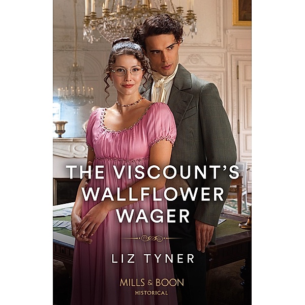 The Viscount's Wallflower Wager, Liz Tyner