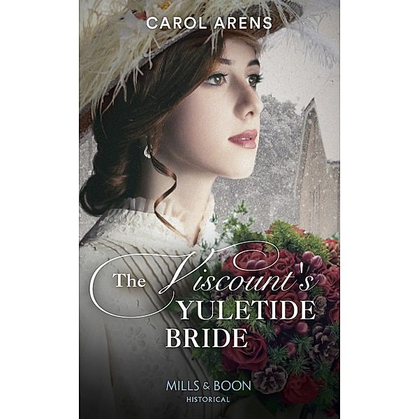 The Viscount's Yuletide Bride (Mills & Boon Historical), Carol Arens