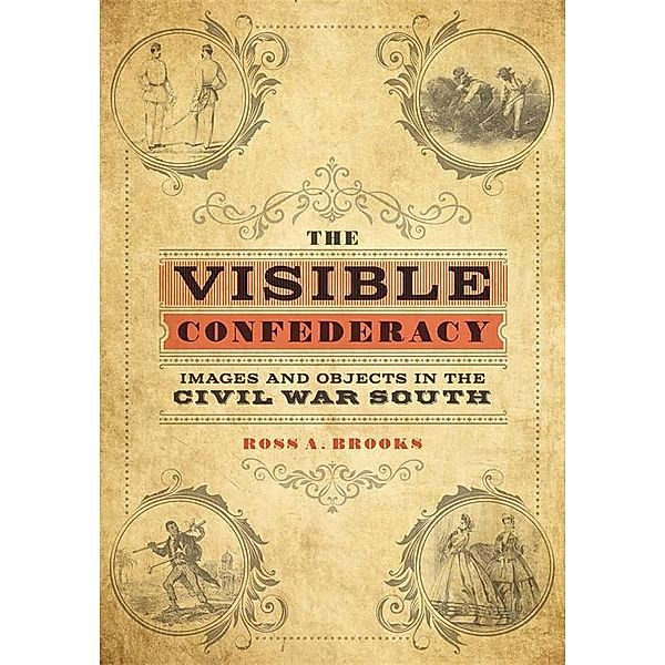 The Visible Confederacy, Ross A. Brooks