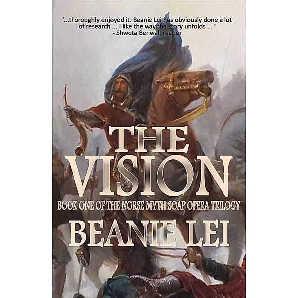 The Vision: Book One of the Norse Myth Soap Opera Trilogy, Beanie Lei