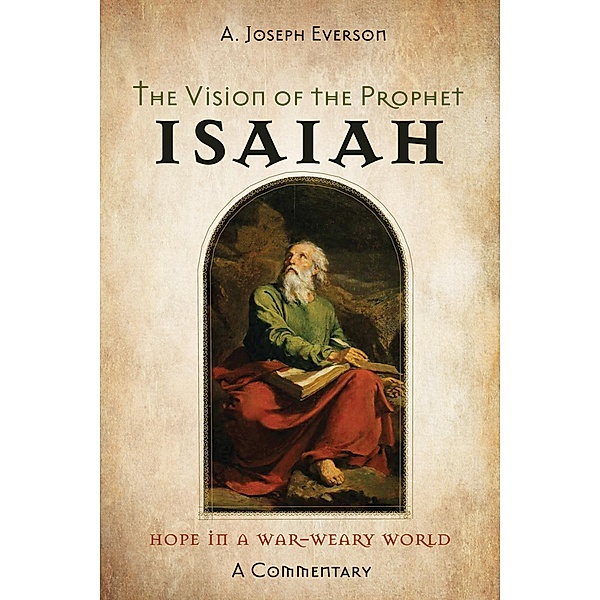 The Vision of the Prophet Isaiah, A. Joseph Everson