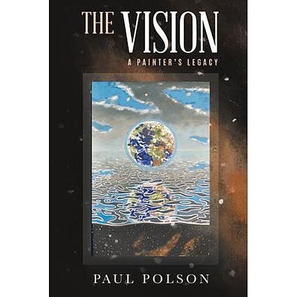 The Vision / Paul Polson Studio Gallery, Paul Polson
