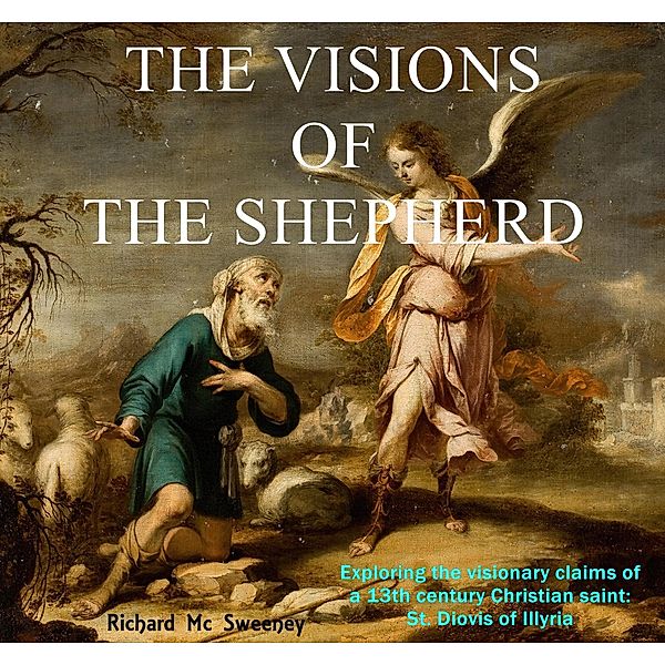 The Visions of the Shepherd, Richard Mc Sweeney