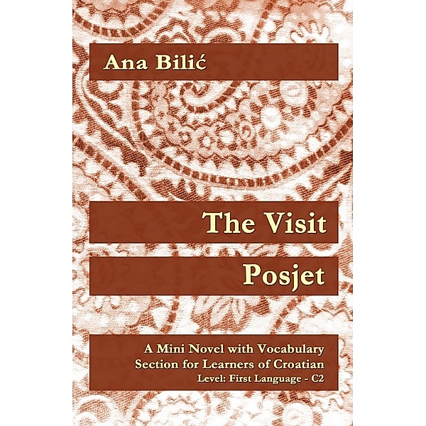The Visit / Posjet, Ana Bilic