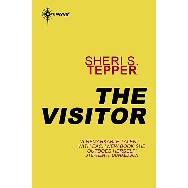 The Visitor / Gateway, Sheri S. Tepper