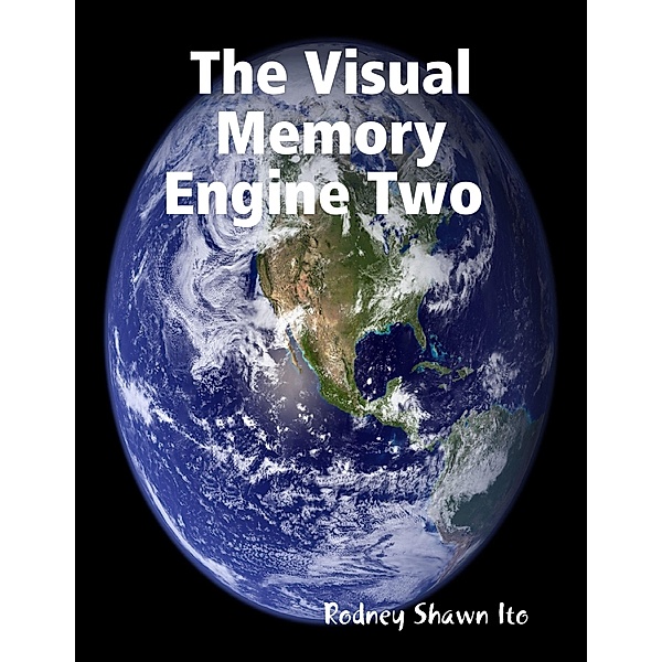 The Visual Memory Engine Two, Rodney Shawn Ito