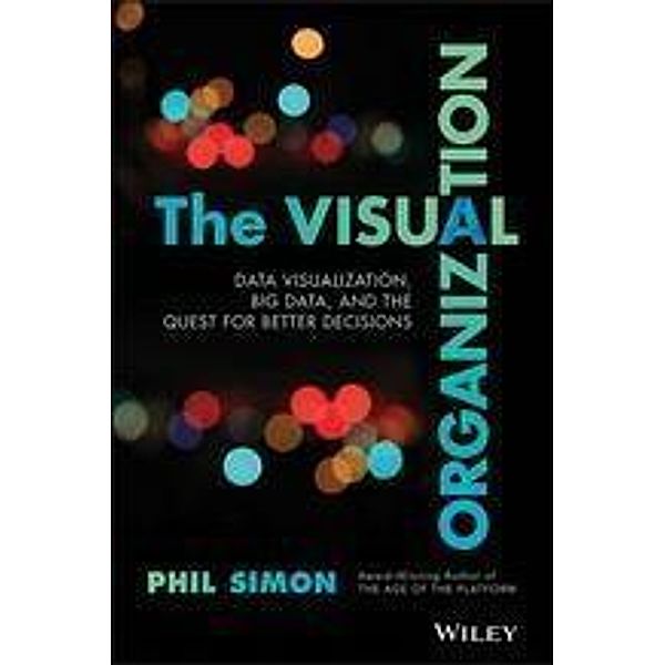 The Visual Organization / SAS Institute Inc, Phil Simon