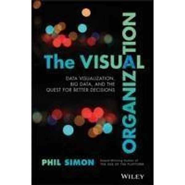 The Visual Organization / SAS Institute Inc, Phil Simon
