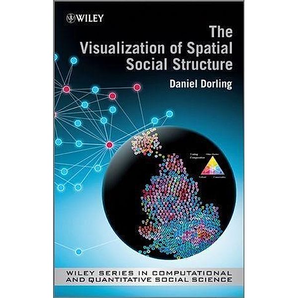 The Visualization of Spatial Social Structure, Danny Dorling