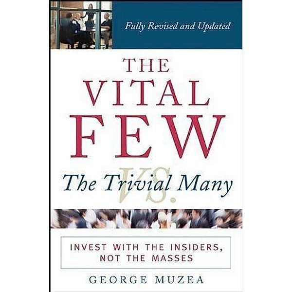 The Vital Few vs. the Trivial Many, George Muzea